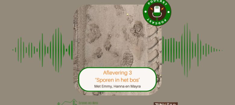 Podcast (over)leven in de natuur - aflevering 3 Sporen in het bos